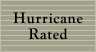 Hurricane Rated